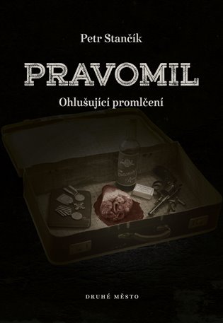 Levně Pravomil - Ohlušující promlčení, 2. vydání - Petr Stančík