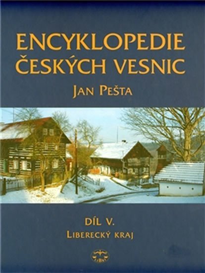 Levně Encyklopedie českých vesnic V. – Liberecký kraj - Jan Pešta
