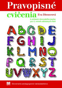 Pravopisné cvičenia k učebnici zo slovenského jazyka pre 2. ročník - Eva Dienerová