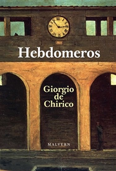 Levně Hebdomeros - Giorgio de Chirico