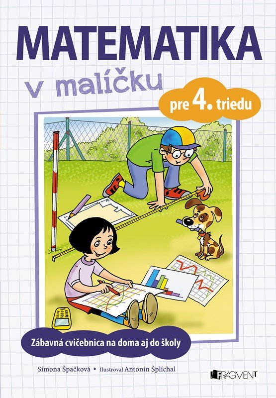 Levně Matematika v malíčku pre 4. triedu - Simona Špačková