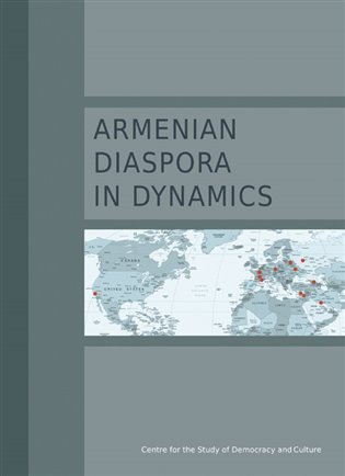 Levně Armenian Diaspora in Dynamics - Sona Nersisyan