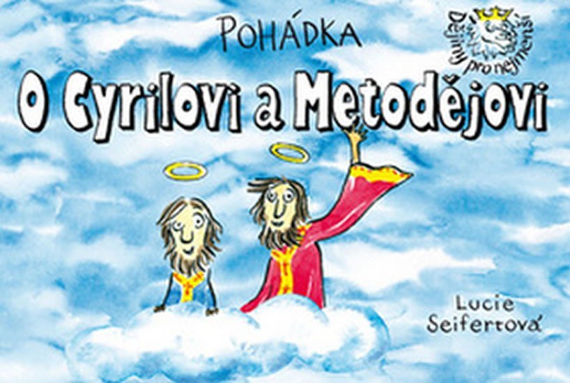 Levně Pohádka O Cyrilovi a Metodějovi - Lucie Seifertová