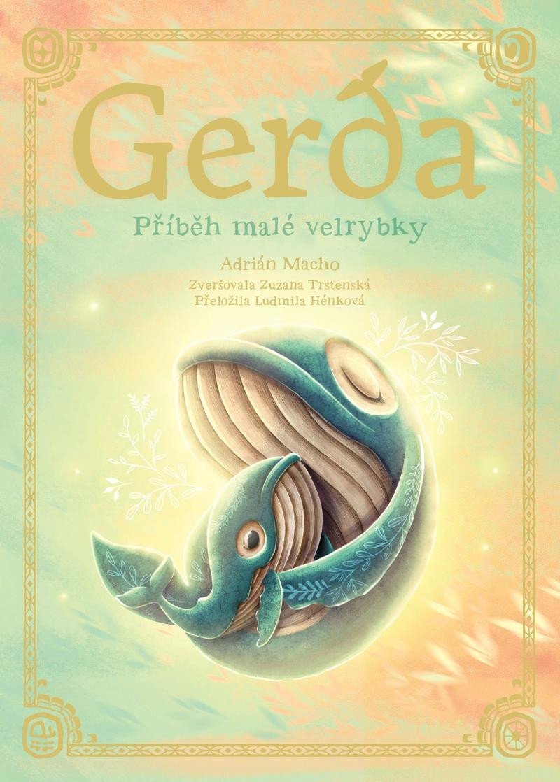 Levně Gerda - Příběh malé velrybky - Adrián Macho