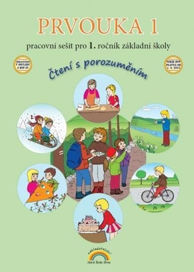 Levně Prvouka 1 – pracovní sešit pro 1. ročník ZŠ, Čtení s porozuměním, 3. vydání - Zdislava Nováková