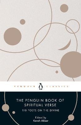 Levně The Penguin Book of Spiritual Verse: 110 Poets on the Divine - Kaveh Akbar