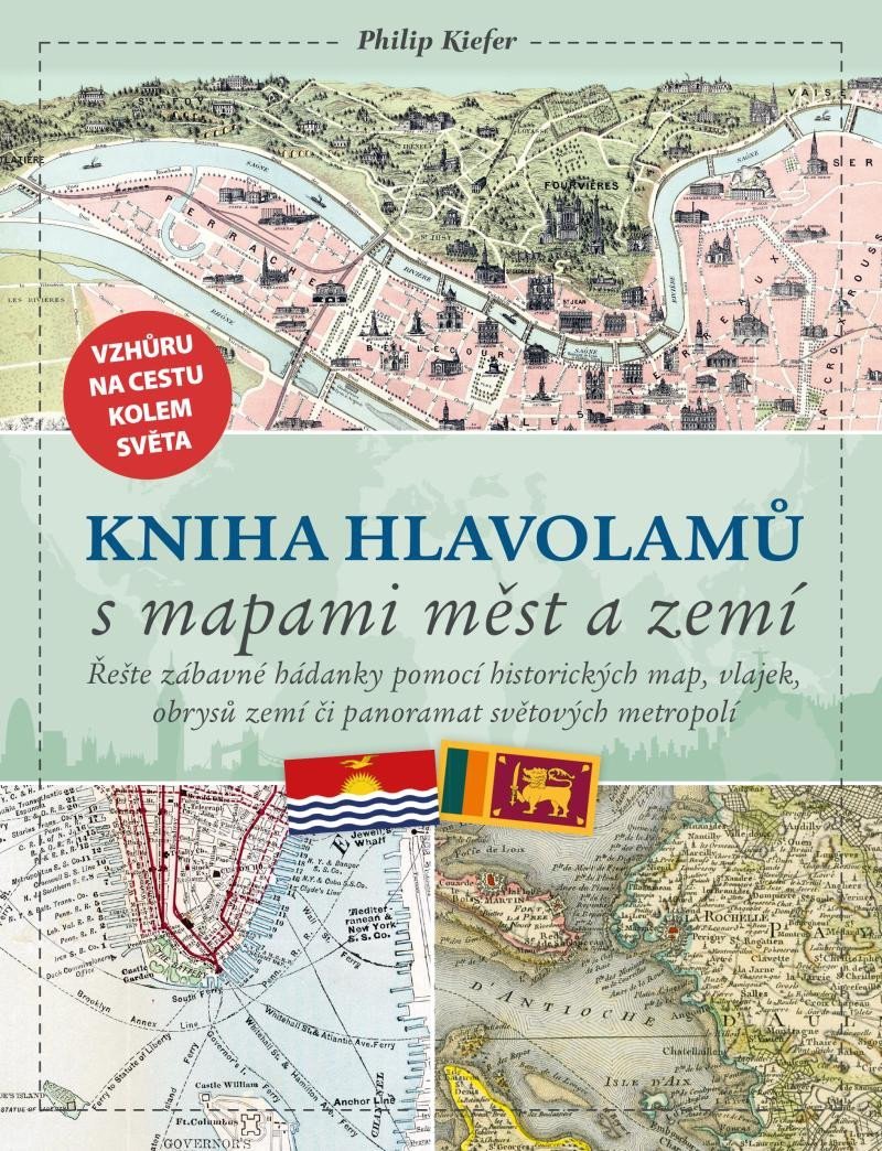 Levně Kniha hlavolamů s mapami měst a zemí - Philip Kiefer
