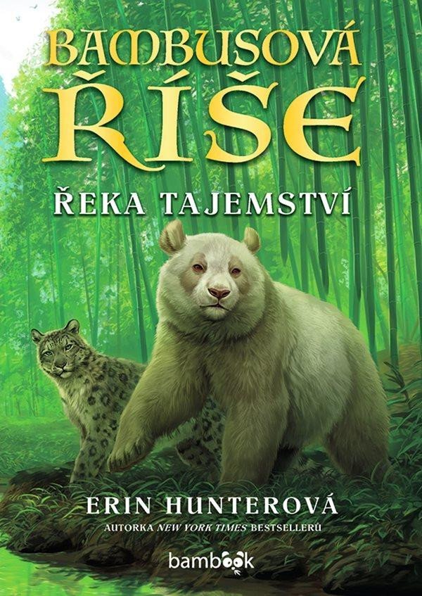 Levně Bambusová říše - Řeka tajemství - Erin Hunter