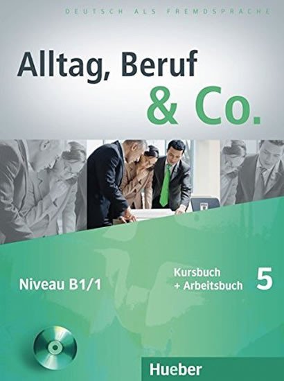 Alltag, Beruf & Co. 5 - Kursbuch + Arbeitsbuch mit Audio-CD zum Arbeitsbuch - Norber Becker