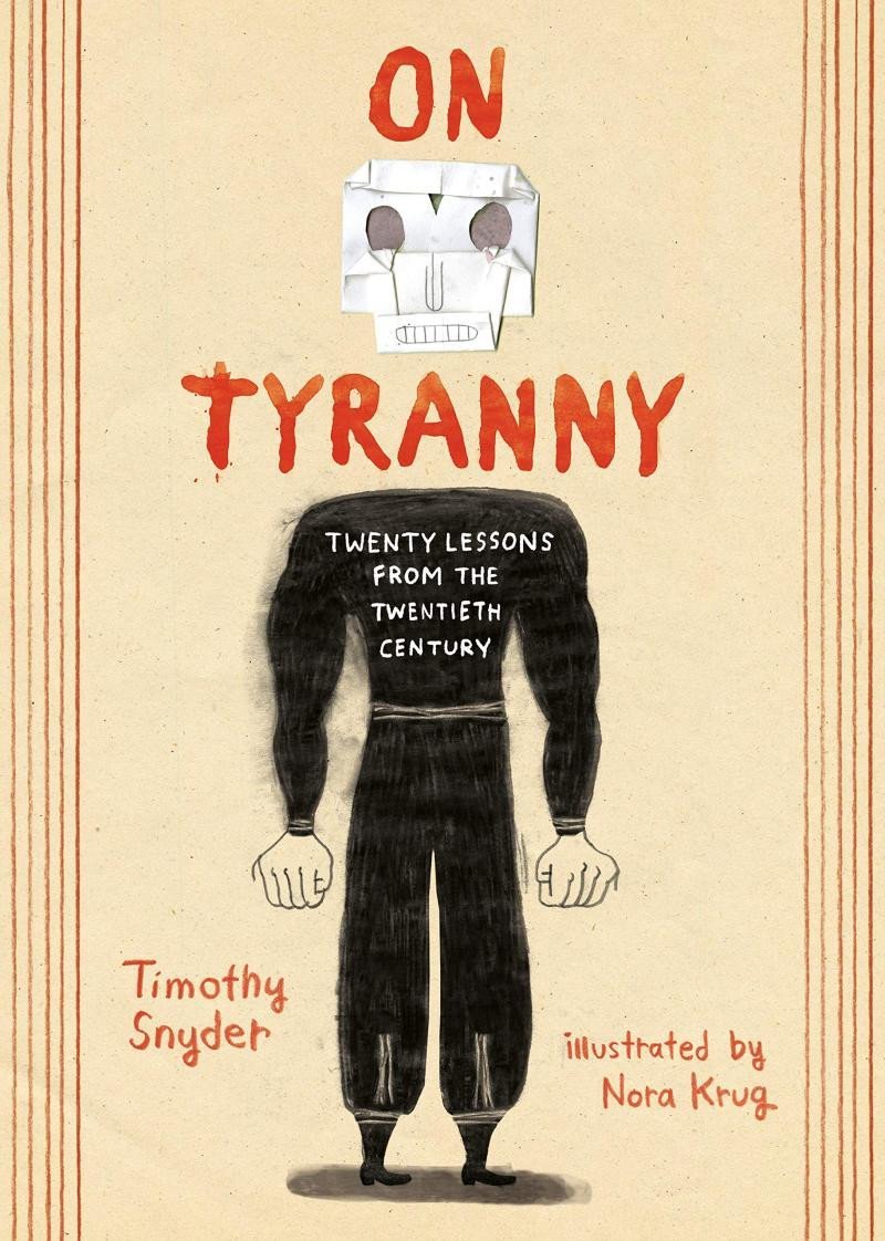 Levně On Tyranny : Twenty Lessons from the Twentieth Century (Graphic Edition), 1. vydání - Timothy Snyder