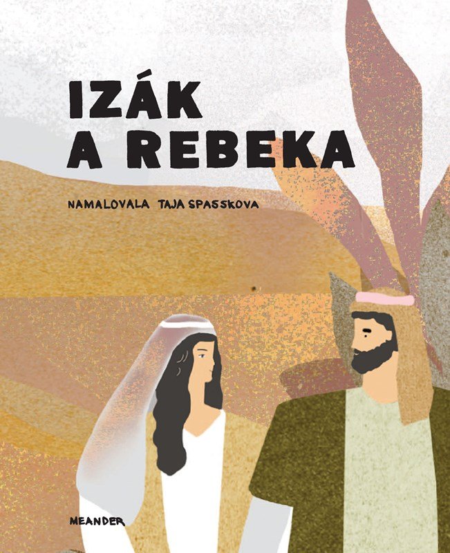Levně Izák a Rebeka - Ivana Pecháčková