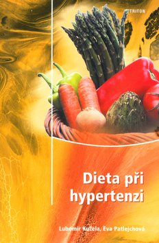 Dieta při hypertenzi 2..vydání - Lubomír Kužela; Eva Patlejchová