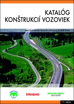 Katalóg konštrukcií vozoviek - Ivan Gschwendt; Bohuslav Novotný; Rudolf Staňo