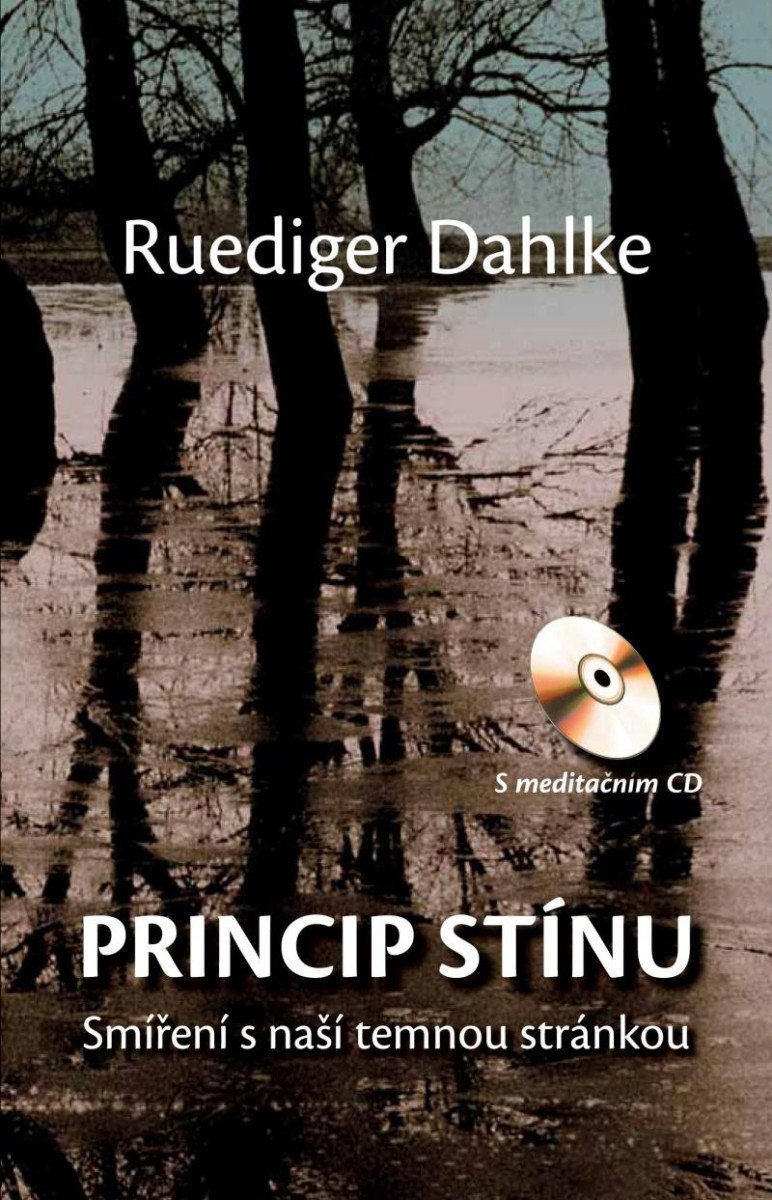 Levně Princip stínu - Smíření s naší temnou stránkou + CD - Ruediger Dahlke