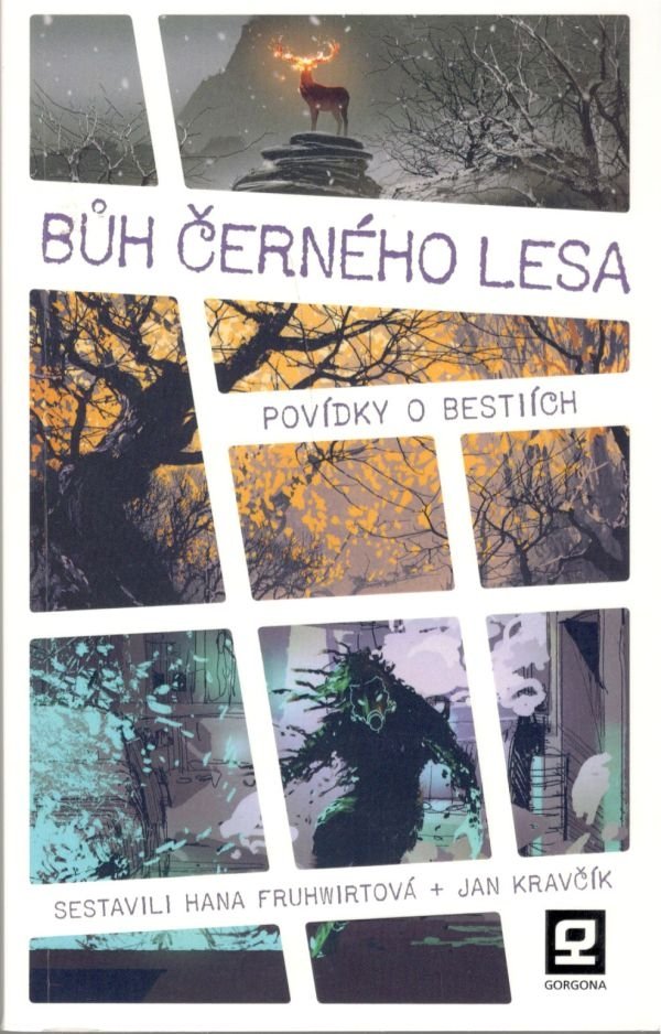 Bůh Černého lesa - Povídky o bestiích - Hana Fruhwirtová