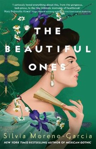 Levně The Beautiful Ones - Silvia Moreno-Garcia