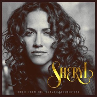 Sheryl: Music From The Feature Documentary (CD) - Sheryl Crow