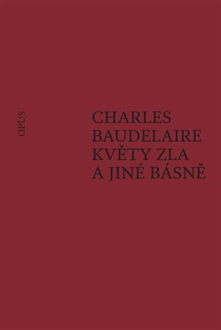 Levně Květy zla a jiné básně - Charles Baudelaire