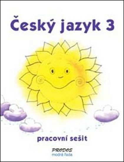 Levně Český jazyk 3 - pracovní sešit - 3. ročník - Hana Mikulenková