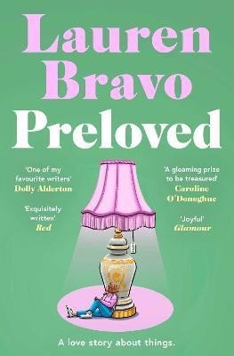 Levně Preloved: A sparklingly witty and relatable debut novel - Lauren Bravo