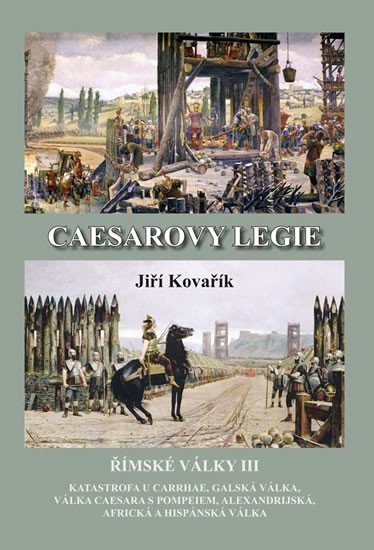 Levně Caesarovy legie - Římské války III - Jiří Kovařík