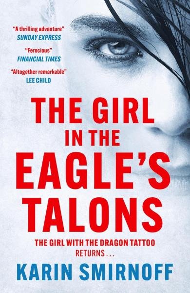 Levně The Girl in the Eagle´s Talons: The New Girl with the Dragon Tattoo Thriller - Karin Smirnoff