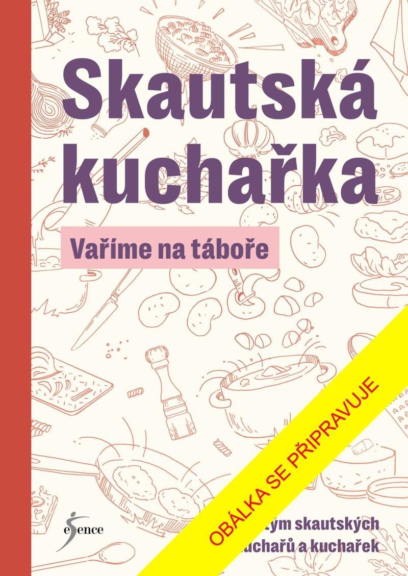 Levně Skautská kuchařka - Vaříme na táboře - kolektiv autorů