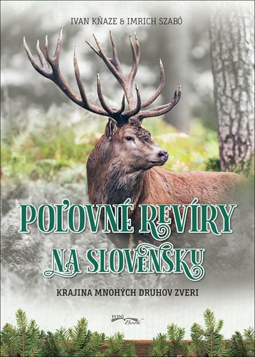 Levně Poľovné revíry na Slovensku