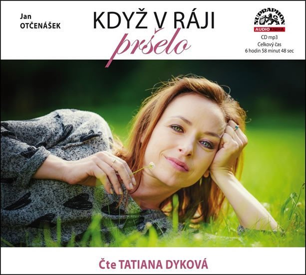 Když v ráji pršelo - CDmp3 (Čte Tatiana Dyková) - Jan Otčenášek
