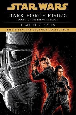 Levně Dark Force Rising: Star Wars Legends (The Thrawn Trilogy) - Timothy Zahn