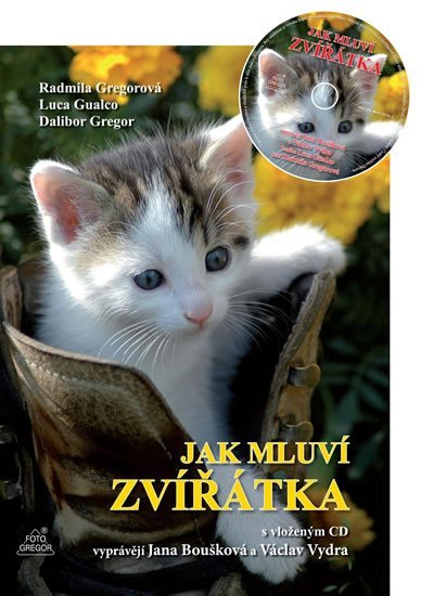 Levně Jak mluví zvířátka + CD (Vyprávějí Jana Boušková a Václav Vydra) - Dalibor Gregor