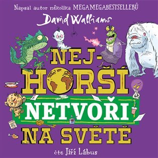 Levně Nejhorší netvoři na světě (CD) - David Walliams