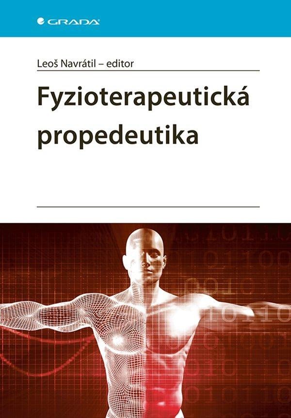 Levně Fyzioterapeutická propedeutika - Leoš Navrátil