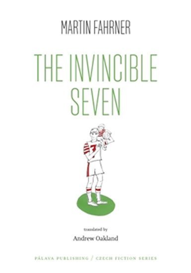 Levně The Invincible Seven / Steiner aneb Co jsme dělali - Martin Fahrner