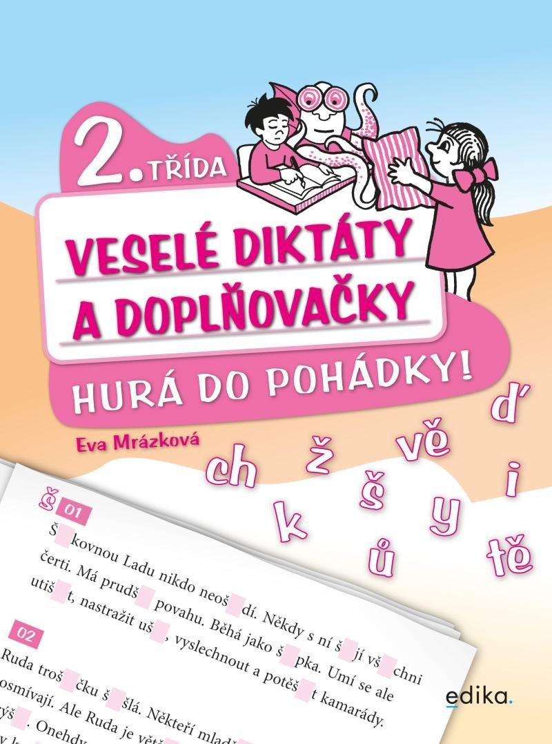 Levně Veselé diktáty a doplňovačky - Hurá do pohádky (2. třída) - Eva Mrázková