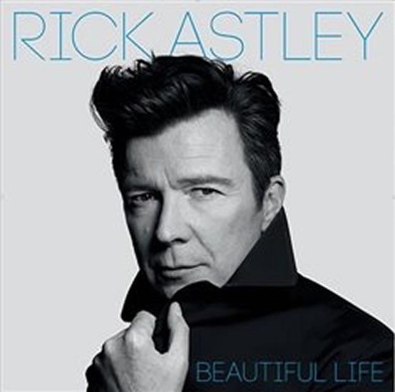 Beautiful Life - CD - Rick Astley