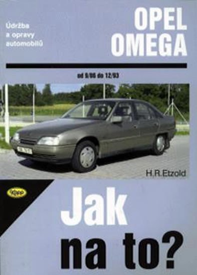 Levně Opel Omega - 9/86 - 12/93 - Jak na to? - 28. - Hans-Rüdiger Etzold