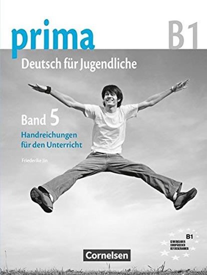 Levně Prima B1 Deutsch fur Jugendliche: Handreichungen fur den Unterricht 5 - Jin Friederike