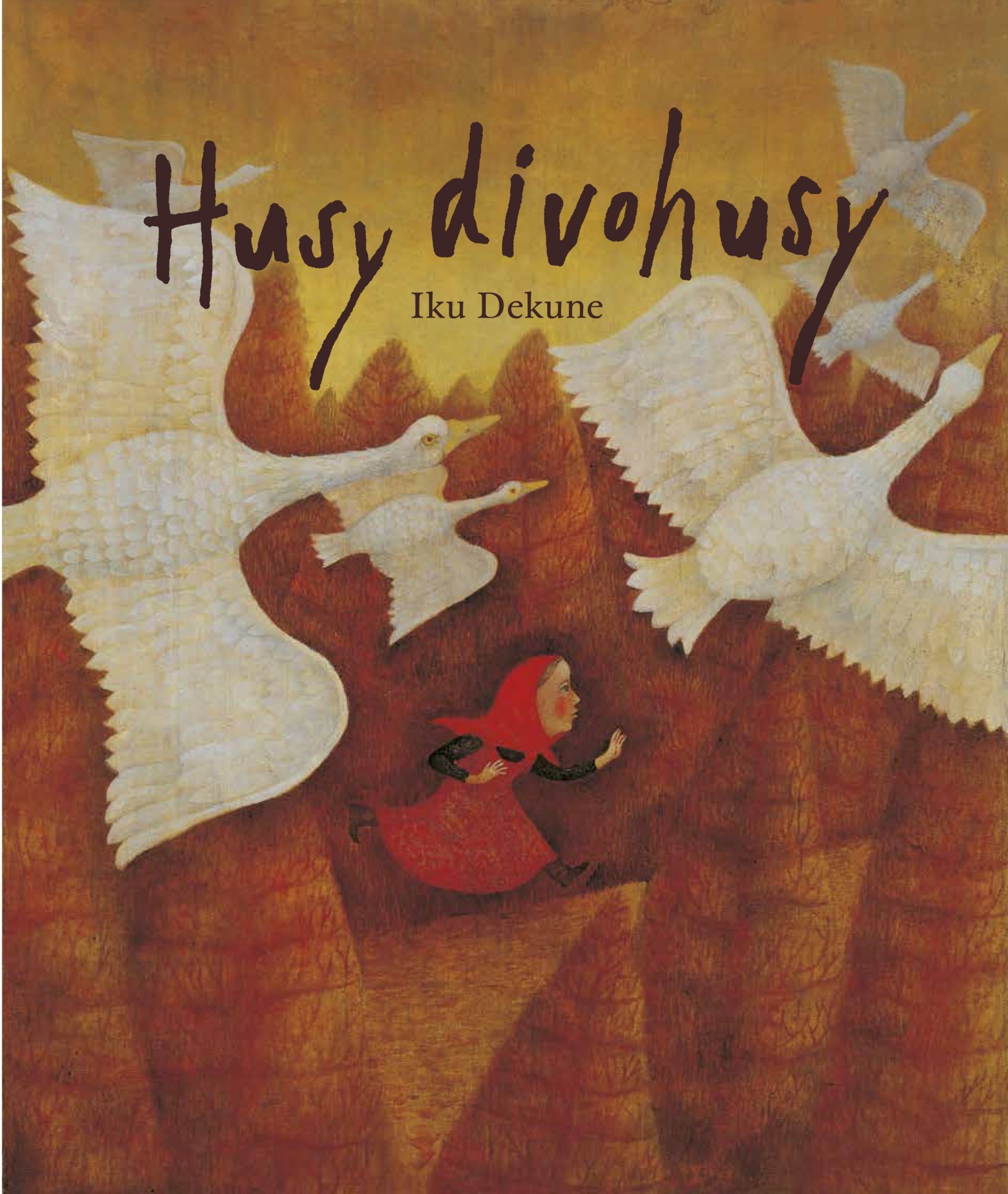 Husy divohusy - Iku Dekune