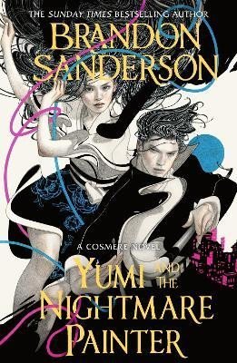 Levně Yumi and the Nightmare Painter: A Cosmere Novel - Brandon Sanderson