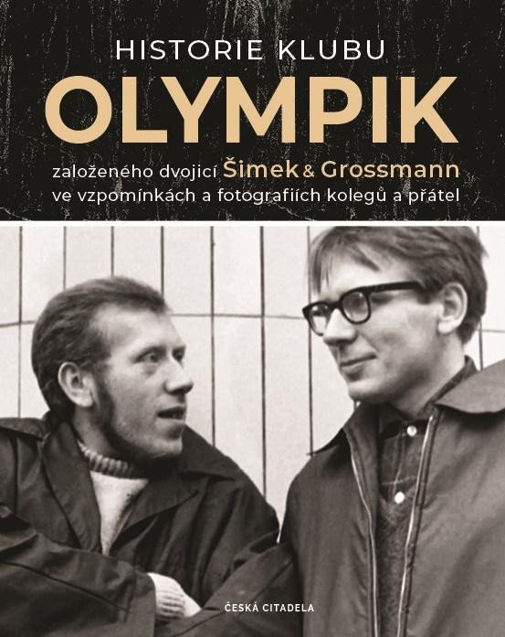 Levně Historie klubu Olympik založeného dvojící Šimek a Grossmann ve vzpomínkách a fotografiích kolegů a přátel - Lubomír Červený