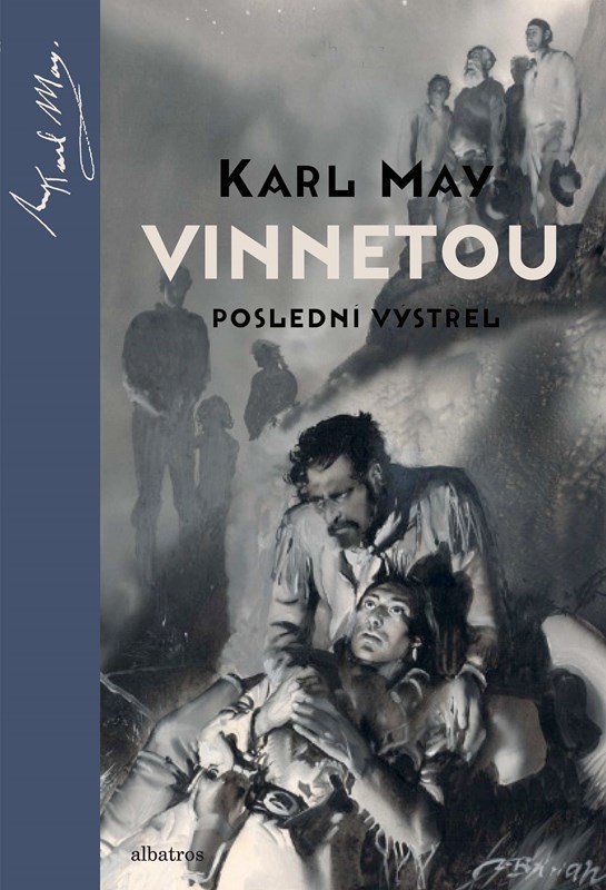 Levně Vinnetou - Poslední výstřel, 1. vydání - Karel May