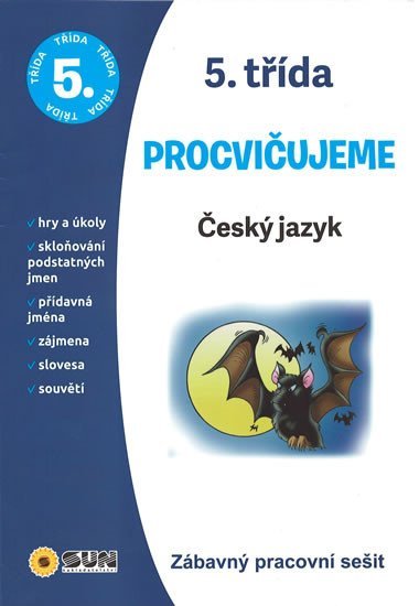 Levně Český jazyk 5. třída procvičujeme - Zábavný pracovní sešit - Kolektiv