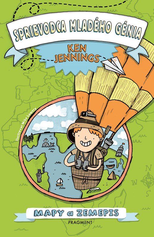 Levně Sprievodca mladého génia: Mapy a zemepis - Ken Jennings