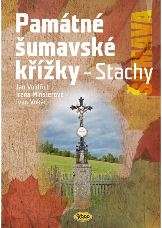 Levně Památné šumavské křížky - Stachy - Jan Voldřich