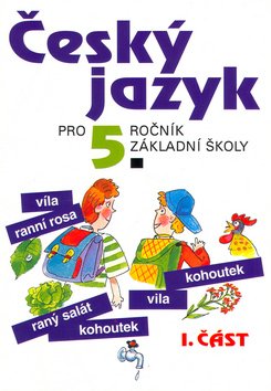 Levně Český jazyk pro 5. ročník ZŠ - 1. část - Ludmila Konopková