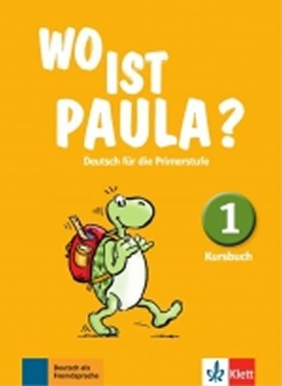 Levně Wo ist Paula? 1 (A1) – Kursbuch