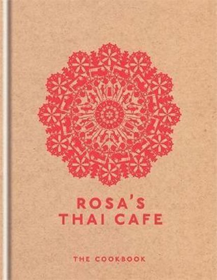 Levně Rosa´s Thai Cafe : The Cookbook - Saiphin Moore