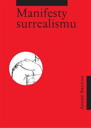 Levně Manifesty surrealismu - André Breton