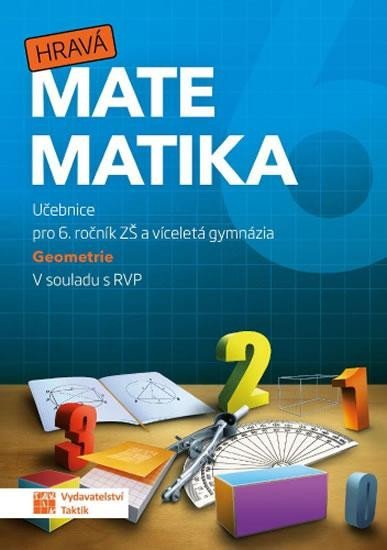 Levně Hravá matematika 6 - učebnice 2. díl (geometrie), 2. vydání